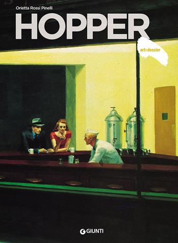 Hopper. Ediz. illustrata - Orietta Rossi Pinelli - Libro Giunti Editore 2016, Dossier d'art | Libraccio.it