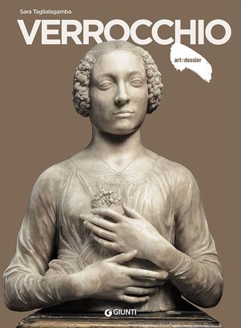 Verrocchio - Sara Taglialagamba - Libro Giunti Editore 2016, Dossier d'art | Libraccio.it