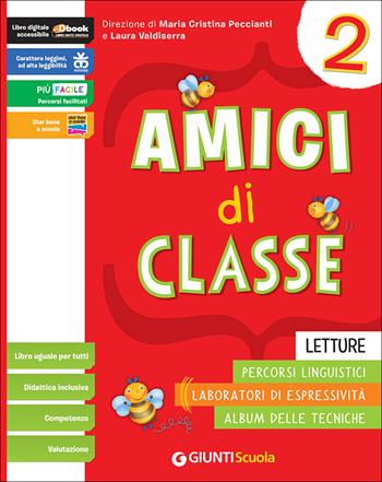 Amici di classe. Con e-book. Con espansione online. Vol. 2  - Libro Giunti Scuola 2016 | Libraccio.it