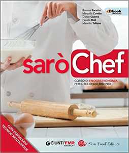 Image of Sarò chef. Corso di enogastronomia. Per il 2° biennio delle Scuol...