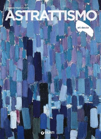 Astrattismo. Ediz. illustrata - Jolanda Nigro Covre - Libro Giunti Editore 2016, Dossier d'art | Libraccio.it