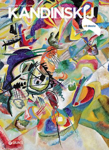 Kandinskij - Jolanda Nigro Covre - Libro Giunti Editore 2017, Dossier d'art | Libraccio.it