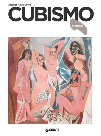 Cubismo - Jolanda Nigro Covre - Libro Giunti Editore 2017, Dossier d'art | Libraccio.it