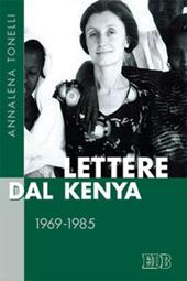 Lettere dal Kenya. 1969-1985