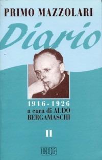 Diario (1916-1926). Vol. 2 - Primo Mazzolari - Libro EDB 1999, Primo Mazzolari | Libraccio.it