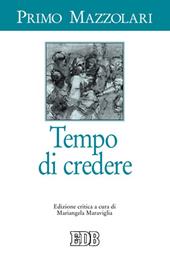 Tempo di credere. Ediz. critica