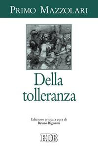 Della tolleranza - Primo Mazzolari - Libro EDB 2013, Primo Mazzolari | Libraccio.it