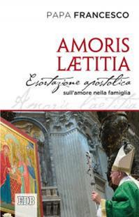 Amoris laetitia. Esortazione apostolica postsinodale ai vescovi, ai presbiteri e ai diaconi, alle persone consacrate, agli sposi cristiani e a tutti i fedeli laici - Francesco (Jorge Mario Bergoglio) - Libro EDB 2016, Documenti ecclesiali | Libraccio.it