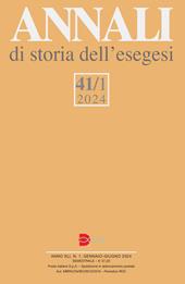 Annali di storia dell'esegesi (2024). Vol. 41/1