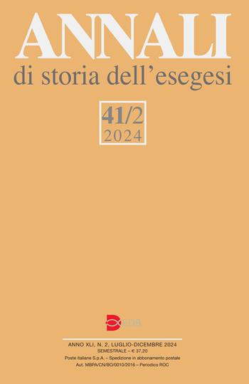 Annali di storia dell'esegesi (2024). Vol. 41/2  - Libro EDB 2024, Annali di storia dell'Esegesi | Libraccio.it