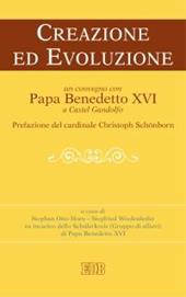 Creazione ed evoluzione. Un convegno con papa Benedetto XVI a Castel Gandolfo