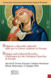 Religione e diversità culturale: sfide per le Chiese cristiane in Europa. Religion and cultural diversity: challenges for the Christian Churches in Europe. Ediz. bilingue  - Libro EDB 2015, Oggi e domani | Libraccio.it