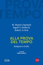 Alla prova del tempo. Religioni e civiltà