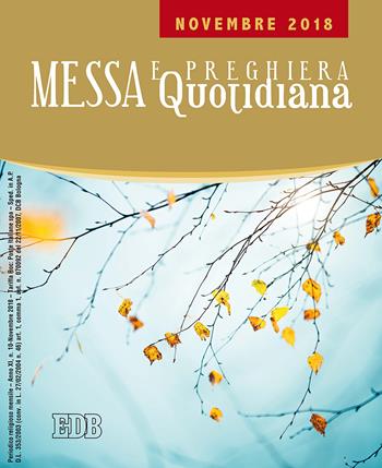 Messa e preghiera quotidiana (2018). Vol. 10: Novembre  - Libro EDB 2018, Celebrazione eucar. e liturgia delle ore | Libraccio.it