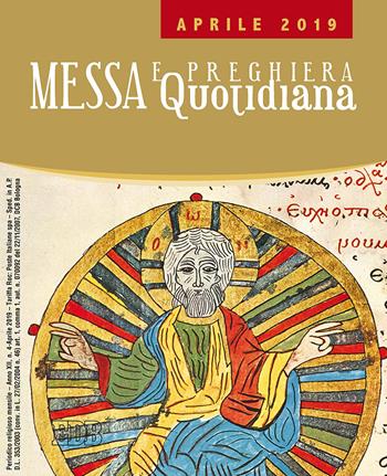 Messa e preghiera quotidiana (2019). Vol. 4: Aprile  - Libro EDB 2019, Celebrazione eucar. e liturgia delle ore | Libraccio.it