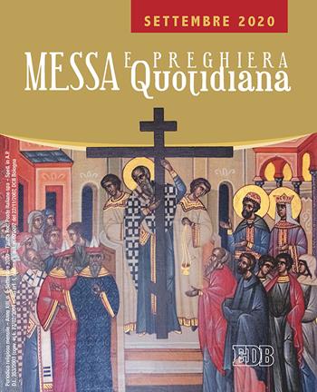 Messa e preghiera quotidiana (2019). Vol. 8: Settembre  - Libro EDB 2020, Celebrazione eucar. e liturgia delle ore | Libraccio.it