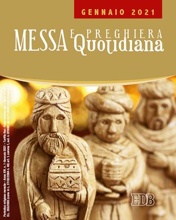 Messa e preghiera quotidiana (2021). Vol. 1: Gennaio  - Libro EDB 2020, Celebrazione eucar. e liturgia delle ore | Libraccio.it