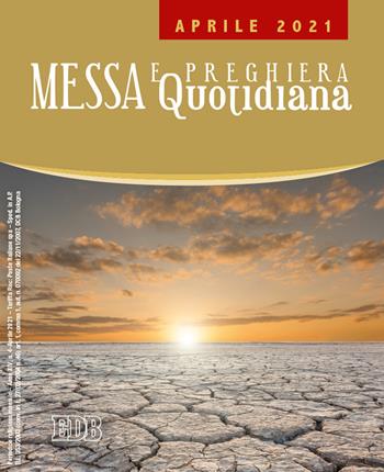 Messa e preghiera quotidiana (2021). Vol. 4: Aprile  - Libro EDB 2021, Celebrazione eucar. e liturgia delle ore | Libraccio.it