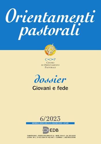 Orientamenti pastorali (2023). Vol. 6  - Libro EDB 2024 | Libraccio.it