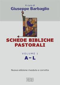Schede bibliche pastorali. Vol. 1: A-L  - Libro EDB 2015, Lettura pastorale della Bibbia | Libraccio.it
