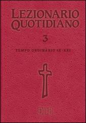 Lezionario quotidiano. Vol. 3: Tempo ordinario IX-XXI