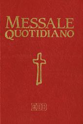 Messale quotidiano. Festivo e feriale. Letture bibliche dal Nuovo Lezionario CEI. Ediz. a caratteri grandi