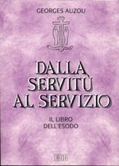 Dalla servitù al servizio. Il libro dell'Esodo