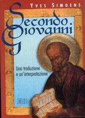 Secondo Giovanni. Una traduzione e un'interpretazione