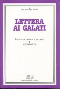 Lettera ai Galati. Introduzione, versione, commento - Antonio Pitta - Libro EDB 1997, Scritti delle origini cristiane | Libraccio.it