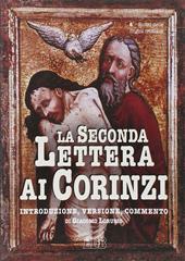 La seconda Lettera ai corinzi. Introduzione, versione, commento