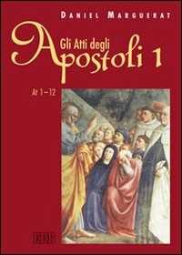 Image of Gli Atti degli apostoli. Vol. 1: Atti 1-12