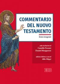Commentario del Nuovo Testamento. Ediz. integrale  - Libro EDB 2014, Testi e commenti | Libraccio.it