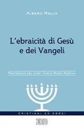 L'ebraicità di Gesù e dei Vangeli