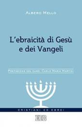 L'ebraicità di Gesù e dei Vangeli