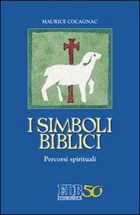 I simboli biblici. Percorsi spirituali - Maurice Cocagnac - Libro EDB 2012, Economica EDB | Libraccio.it