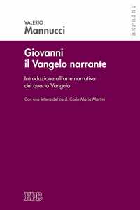 Image of Giovanni il vangelo narrante. Introduzione all'arte narrativa del...