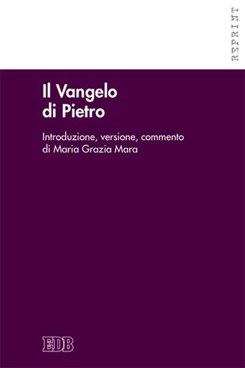 Il Vangelo di Pietro. Introduzione, versione, commento  - Libro EDB 2016, Reprint | Libraccio.it