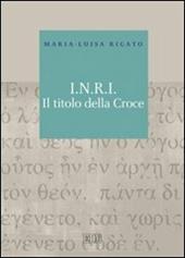 I.N.R.I. Il titolo della croce