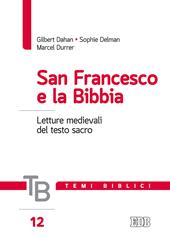 San Francesco e la Bibbia. Letture medievali del testo sacro