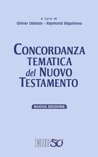 Concordanza tematica del Nuovo Testamento  - Libro EDB 2012, Dizionari e concordanze | Libraccio.it