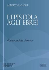 L'epistola agli ebrei. «un sacerdote diverso»