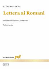 Lettera ai Romani. Introduzione, versione, commento. Nuova ediz.