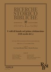 Ricerche storico-bibliche (2025). Vol. 2: I volti di Israele nel primo cristianesimo (I-II secolo d.C.)