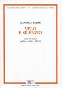 Velo e silenzio. Paolo e la donna in Cor 11,2-16 e 14,33b-36 - Giancarlo Biguzzi - Libro EDB 2001, Supplementi alla rivista biblica | Libraccio.it