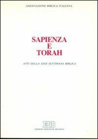Sapienza e Torah. Atti della 29ª Settimana biblica  - Libro EDB 2000, Ricerche storico-bibliche | Libraccio.it