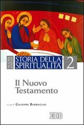 Storia della spiritualità. Vol. 2: Il Nuovo Testamento