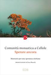 Sperare ancora. Itinerario per una speranza cristiana