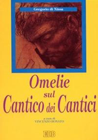 Omelie sul Cantico dei Cantici - Gregorio di Nissa (san) - Libro EDB 1995, Epifania della parola | Libraccio.it