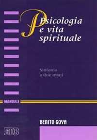 Image of Psicologia e vita spirituale. Sinfonia a due mani