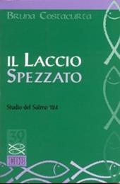 Il laccio spezzato. Studio del Salmo 124